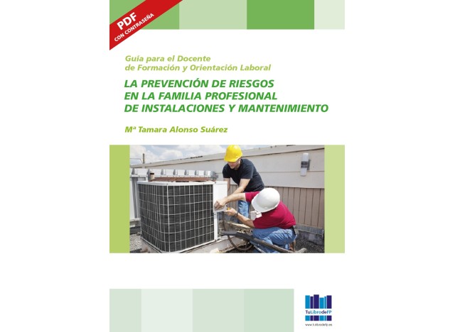 La prev de riesgos en la familia prof de Instalación y Mantenimiento