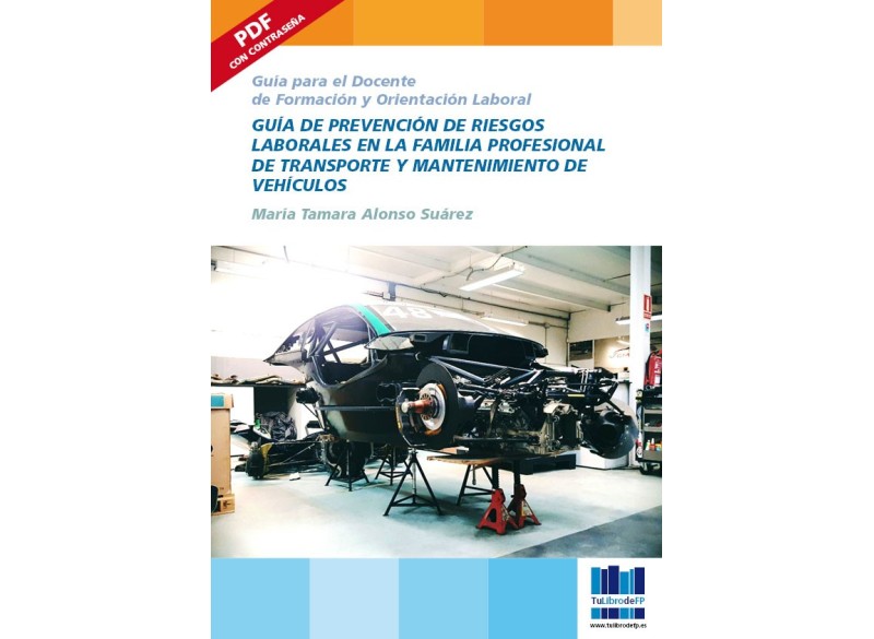 La prev de riesgos en la familia prof de transporte y mantenimiento de vehículos